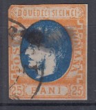 ROMANIA 1869 LP 28 REGELE CAROL I CU FAVORITI 25 BANI STAMPILAT