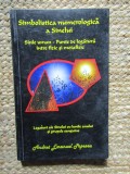 SIMBOLISTICA NUMEROLOGICA A SINELUI GENERAL SI CEA A SINELUI PERSONAL - LEGATURI CU ZILELE , LUNILE ANULUI SI ANII DE NASTERE de ANDREI EMANUEL POPESC