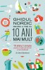 Ghidul nordic pentru a trăi cu 10 ani mai mult, 2017