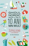 Ghidul nordic pentru a trăi cu 10 ani mai mult, 2017