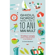 Ghidul nordic pentru a trăi cu 10 ani mai mult
