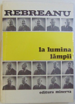 LA LUMINA LAMPII de LIVIU REBREANU , 1981 foto