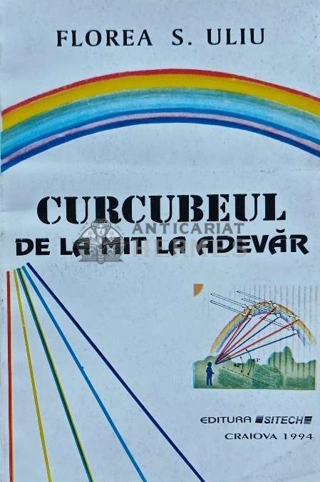 Curcubeul. De la mit la adevar - 1994 - Florea Uliu (J218)