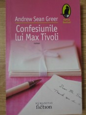 CONFESIUNILE LUI MAX TIVOLI-ANDREW SEAN GREER-234397 foto