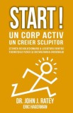 Start! Un corp activ - un creier sclipitor - Editura Herald
