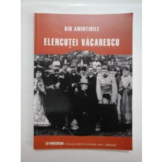 DIN AMINTIRILE ELENCUTEI VACARESCU