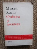 MIRCEA ZACIU - ORDINEA SI AVENTURA