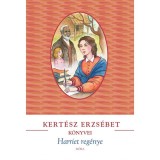 Harriet reg&eacute;nye - Kert&eacute;sz Erzs&eacute;bet