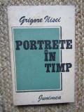 GRIGORE ILISEI - PORTRETE IN TIMP
