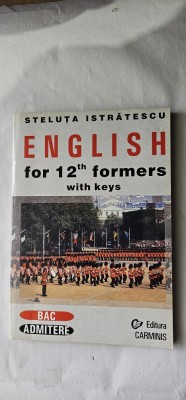ENGLEZA PENTRU CLASA A XII A BAC ADMITERE , STELUTA ISTRATESCU EDITURA CARMINIS ,STARE FOARTE BUNA . foto