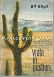 Viata in Pustiuri - Gabriela Paladian, Tudor Opris - Editura Tineretului, 1966, 76 pagini