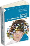 Parintii si tehnologia digitala | John Coleman, Suzie Hayman