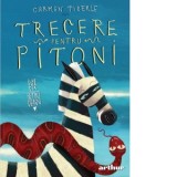 Trecere pentru pitoni - Carmen Tiderle
