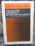 PSIHOLOGIE GENERALA SI NOTIUNI DE LOGICA-M. GOLU, M. ZLATE, DIDILESCU, MANOLESCU