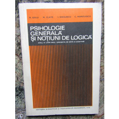PSIHOLOGIE GENERALA SI NOTIUNI DE LOGICA-M. GOLU, M. ZLATE, DIDILESCU, MANOLESCU