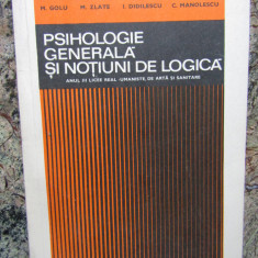 PSIHOLOGIE GENERALA SI NOTIUNI DE LOGICA-M. GOLU, M. ZLATE, DIDILESCU, MANOLESCU