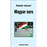 Magyar sors - Pal&aacute;di J&oacute;zsef