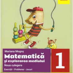 Noua culegere de matematică și explorarea mediului pentru clasa I. Exerciţii, probleme, jocuri - Paperback brosat - Mariana Mogoş - Art Klett