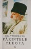Ne vorbeste parintele Cleopa 6 - Ortodoxie, Crestinism, Spiritualitate - Carte religioasa in Romana
