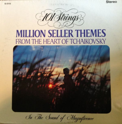 Vinil 101 Strings &amp;lrm;&amp;ndash; Themes From The Heart Of Tchaikovsky NOU ! SIGILAT ! foto