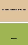 The Secret Teachings of All Ages
