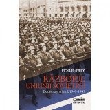 Cumpara ieftin Razboiul Uniunii Sovietice. Dezastru si triumf, 1941?1945, Richard Overy, Corint