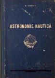Astronomie Nautică - M. Chirita - Carte