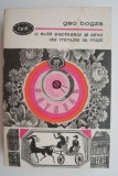 O suta saptezeci si cinci de minute la mizil &ndash; Geo Bogza (cateva insemnari)