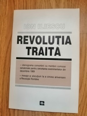 Revolutia traita - Ion Iliescu : 1995 foto