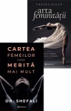 Cartea femeilor care merita mai mult + Arta feminitatii - Bookzone