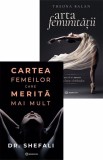 Cumpara ieftin Cartea femeilor care merita mai mult + Arta feminitatii