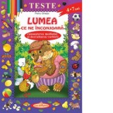 Teste. Lumea ce ne inconjoara. Cunoasterea mediului si dezvoltarea vorbirii