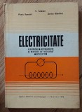 Electricitate &ndash; Fenomene, instrumente și metode de măsurat. Aplicații