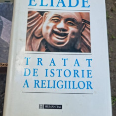 Mircea Eliade - Tratat de istorie a religiilor