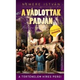 A v&aacute;dlottak padj&aacute;n - A t&ouml;rt&eacute;nelem h&iacute;res perei - Nemere Istv&aacute;n