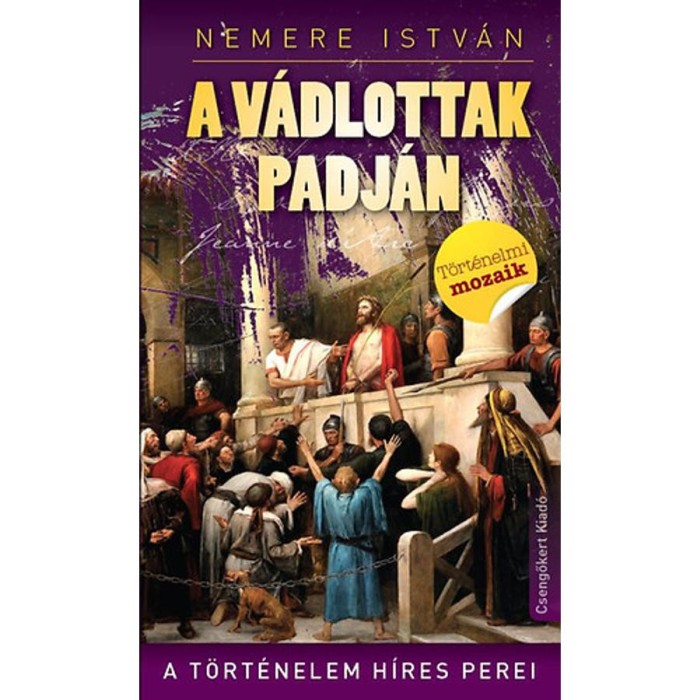 A v&aacute;dlottak padj&aacute;n - A t&ouml;rt&eacute;nelem h&iacute;res perei - Nemere Istv&aacute;n