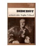 Scrisori catre Sophie Volland - Denis Diderot - Biografii, Memorii - Ed. Univers 1982 - 479 pg - Coperta Brosata