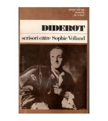 Denis Diderot - Scrisori catre Sophie Volland - 109846 foto