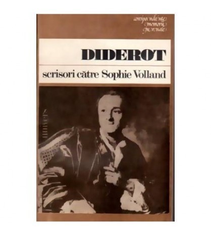 Denis Diderot - Scrisori catre Sophie Volland - 109846