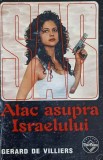 Atac Asupra Israelului - Gerard de Villiers, SAS, Editura Tinerama 1999, Carte Politista, Paperback, Romana