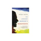 The Language Warrior's Manifesto: How to Keep Our Languages Alive No Matter the Odds