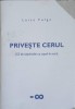 Priveste Cerul (52 Saptamani cu Capul in Nori) - Luiza Fulga, Psihologie, 2019, Romana, Editie Paperback