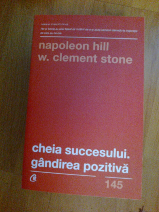 n2 Cheia succesului - Gandirea pozitiva - Napoleon Hill , W. Clement Stone