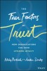 A New Measure of Trust: The Foundation for Elevating the Human Experience