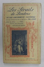 LES SERAILS DE LONDRES OU LES AMUSEMENTS NOCTURNES par POL ANDRE , 1928