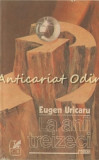 La Anii Treizeci. Roman - Eugen Uricaru