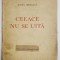 CEEACE NU SE UITA de EUGEN JEBELEANU - BUCURESTI, 1945