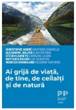 Cumpara ieftin Ai grija de viata, de tine, de ceilalti si de natura, Trei
