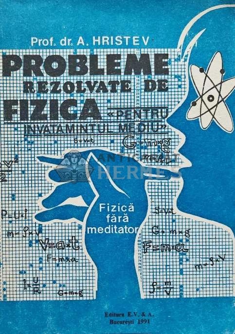 Probleme rezolvate de fizica pentru invatamantul mediu (R230)