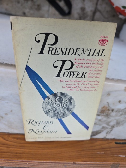 Presidential Power - Richard E. Neustadt